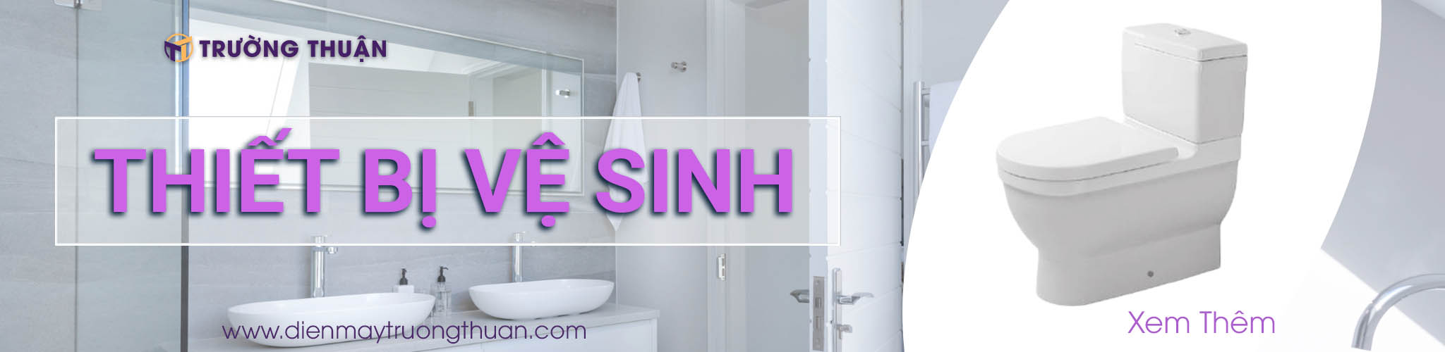 Siêu Thị Điện Máy Trường Thuận Ba Vì Hà Nội Bán Trả Góp 0% 58 banner danh muc thiet bi ve sinh xao cap triong thuan